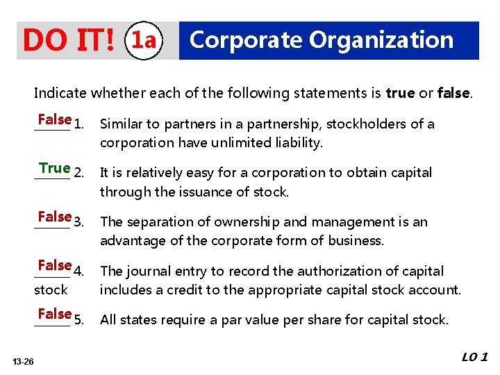 DO IT! 1 a Corporate Organization Indicate whether each of the following statements is DO IT! 1 a Corporate Organization Indicate whether each of the following statements is