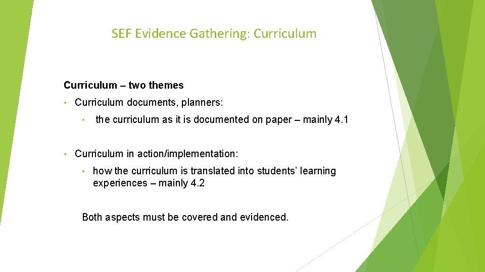 SEF Evidence Gathering: Curriculum – two themes • Curriculum documents, planners: • • the SEF Evidence Gathering: Curriculum – two themes • Curriculum documents, planners: • • the