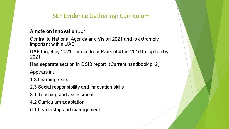 SEF Evidence Gathering: Curriculum A note on innovation…. 1 Central to National Agenda and SEF Evidence Gathering: Curriculum A note on innovation…. 1 Central to National Agenda and