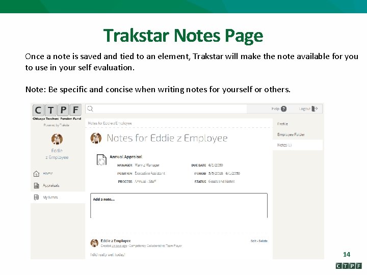 Trakstar Notes Page Once a note is saved and tied to an element, Trakstar