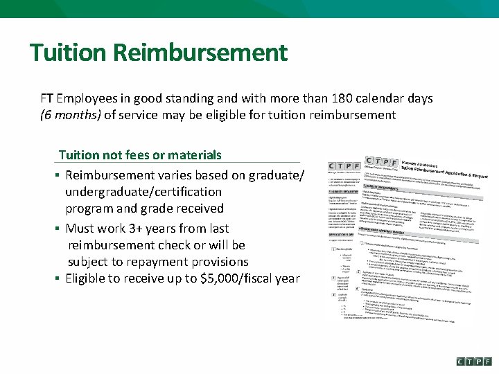Tuition Reimbursement FT Employees in good standing and with more than 180 calendar days