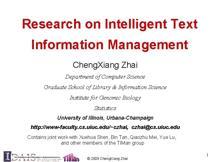 Research on Intelligent Text Information Management Cheng. Xiang Zhai Department of Computer Science Graduate