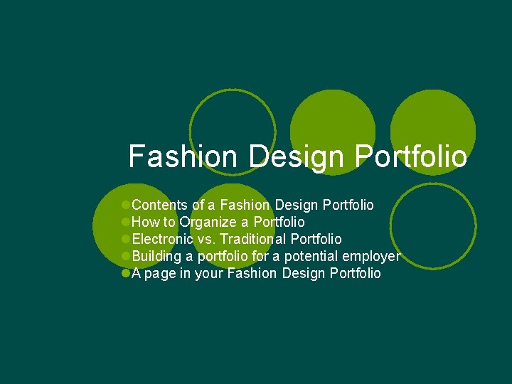 Fashion Design Portfolio l. Contents of a Fashion Design Portfolio l. How to Organize