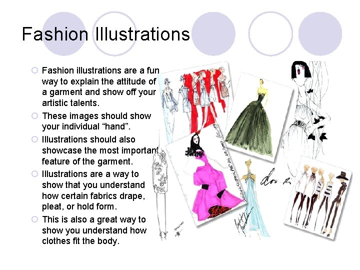 Fashion Illustrations ¡ Fashion illustrations are a fun way to explain the attitude of