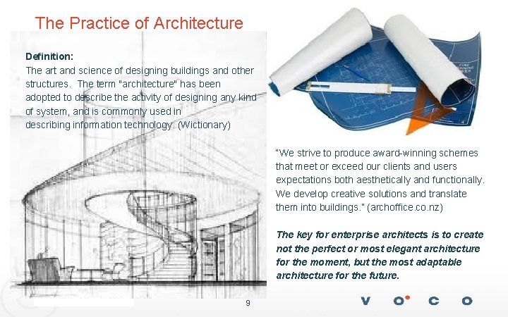 The Practice of Architecture Definition: The art and science of designing buildings and other