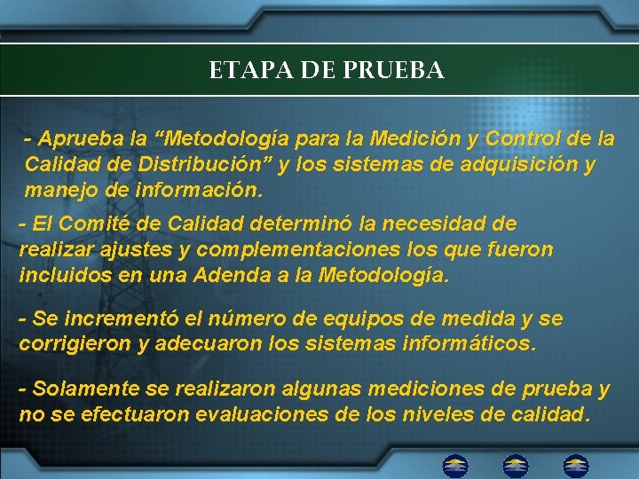 ETAPA DE PRUEBA - Aprueba la “Metodología para la Medición y Control de la