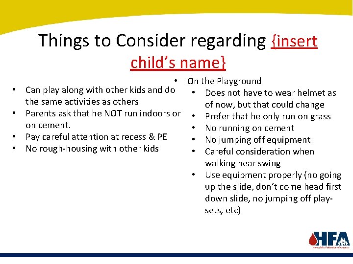 Things to Consider regarding {insert child’s name} • • • On the Playground Can