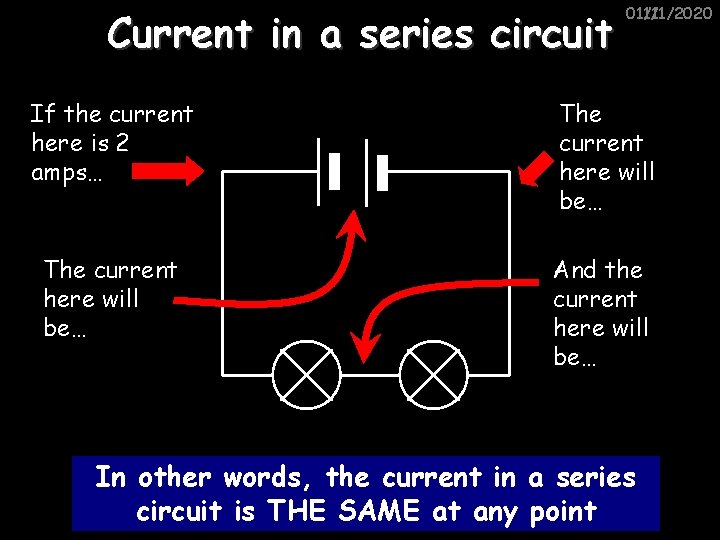 Current in a series circuit 01/11/2020 11/1/2020 If the current here is 2 amps…