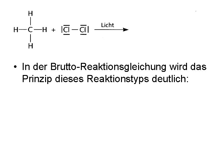  • In der Brutto-Reaktionsgleichung wird das Prinzip dieses Reaktionstyps deutlich: 