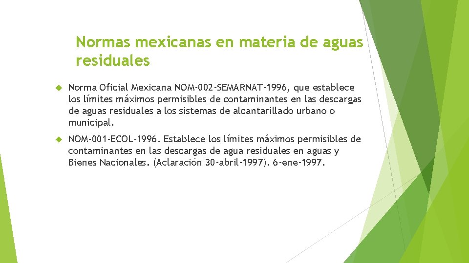 Normas mexicanas en materia de aguas residuales Norma Oficial Mexicana NOM-002 -SEMARNAT-1996, que establece