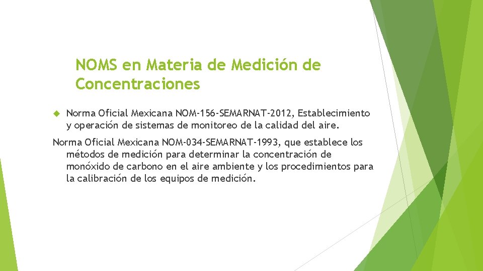 NOMS en Materia de Medición de Concentraciones Norma Oficial Mexicana NOM-156 -SEMARNAT-2012, Establecimiento y