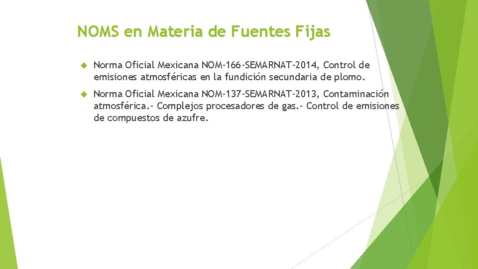 NOMS en Materia de Fuentes Fijas Norma Oficial Mexicana NOM-166 -SEMARNAT-2014, Control de emisiones