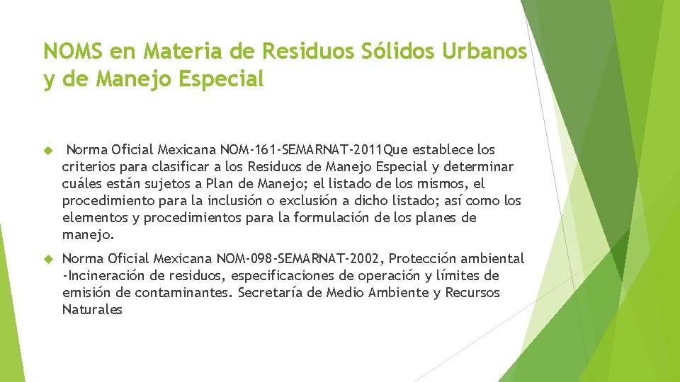 NOMS en Materia de Residuos Sólidos Urbanos y de Manejo Especial Norma Oficial Mexicana