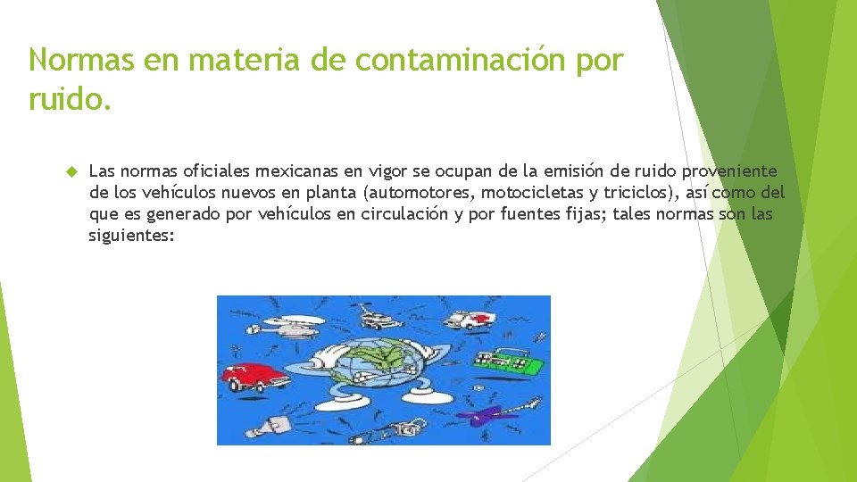Normas en materia de contaminación por ruido. Las normas oficiales mexicanas en vigor se