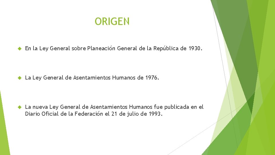ORIGEN En la Ley General sobre Planeación General de la República de 1930. La