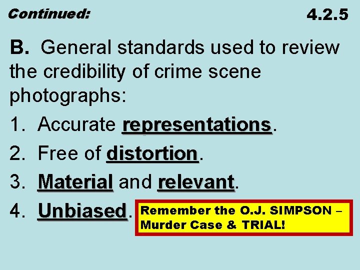 Continued: 4. 2. 5 B. General standards used to review the credibility of crime