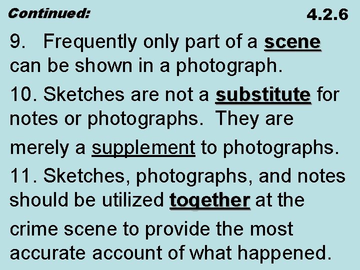 Continued: 4. 2. 6 9. Frequently only part of a scene can be shown