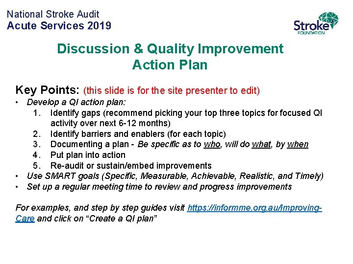National Stroke Audit Acute Services 2019 Discussion & Quality Improvement Action Plan Key Points: