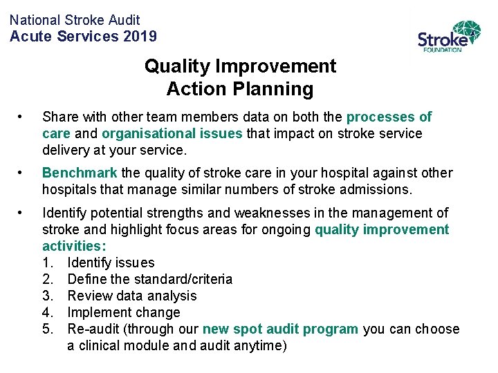 National Stroke Audit Acute Services 2019 Quality Improvement Action Planning • Share with other