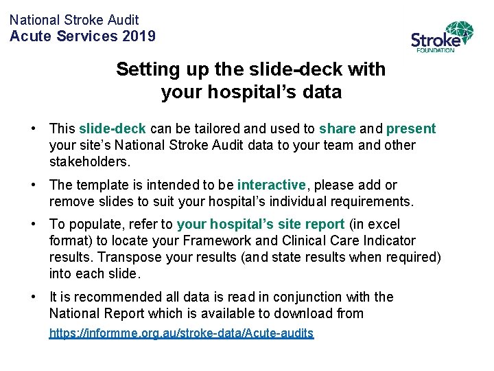 National Stroke Audit Acute Services 2019 Setting up the slide-deck with your hospital’s data
