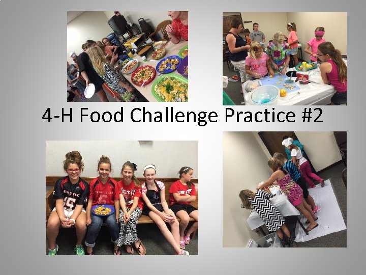 4 -H Food Challenge Practice #2 