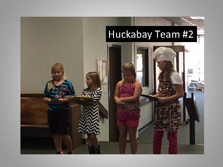 Huckabay Team #2 