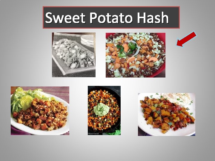 Sweet Potato Hash 