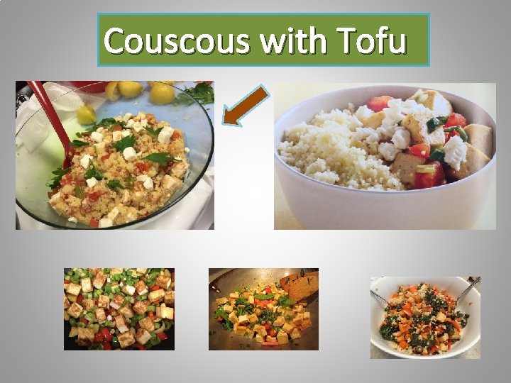 Couscous with Tofu 