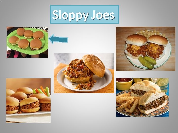 Sloppy Joes 