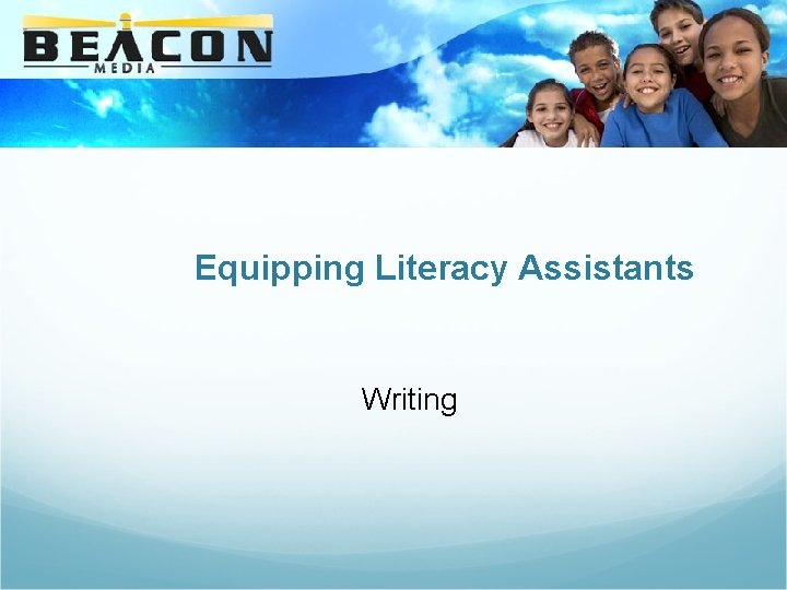 Equipping Literacy Assistants Writing 
