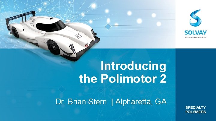 Introducing the Polimotor 2 Dr. Brian Stern | Alpharetta, GA 