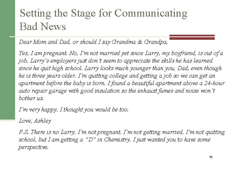 Setting the Stage for Communicating Bad News Dear Mom and Dad, or should I