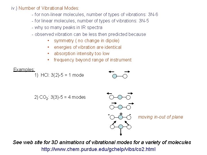 iv. ) Number of Vibrational Modes: - for non-linear molecules, number of types of
