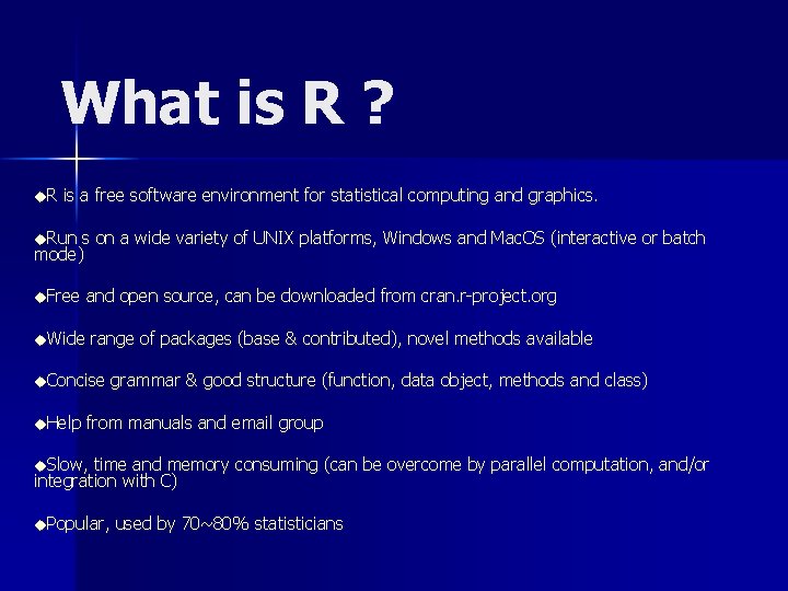 What is R ? u. R is a free software environment for statistical computing