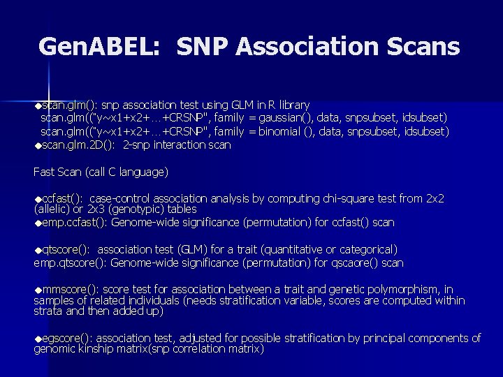 Gen. ABEL: SNP Association Scans uscan. glm(): snp association test using GLM in R