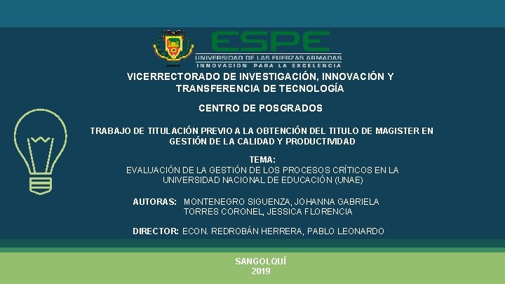 VICERRECTORADO DE INVESTIGACIÓN, INNOVACIÓN Y TRANSFERENCIA DE TECNOLOGÍA CENTRO DE POSGRADOS TRABAJO DE TITULACIÓN