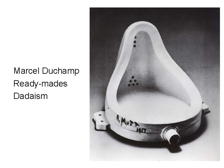 Marcel Duchamp Ready-mades Dadaism 