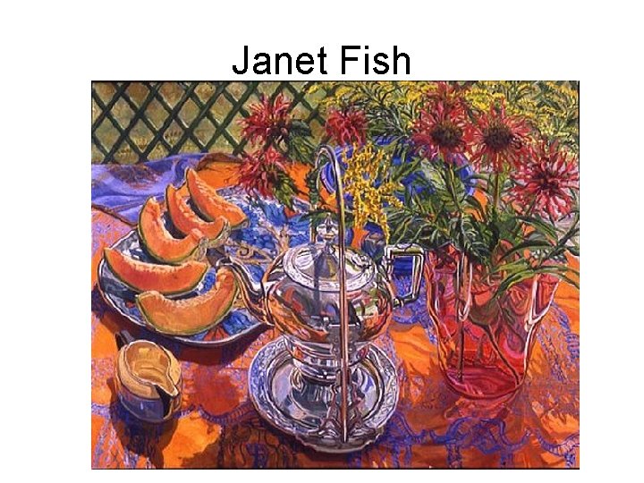 Janet Fish 