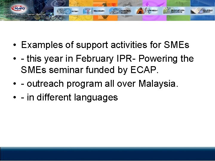  • Examples of support activities for SMEs • - this year in February