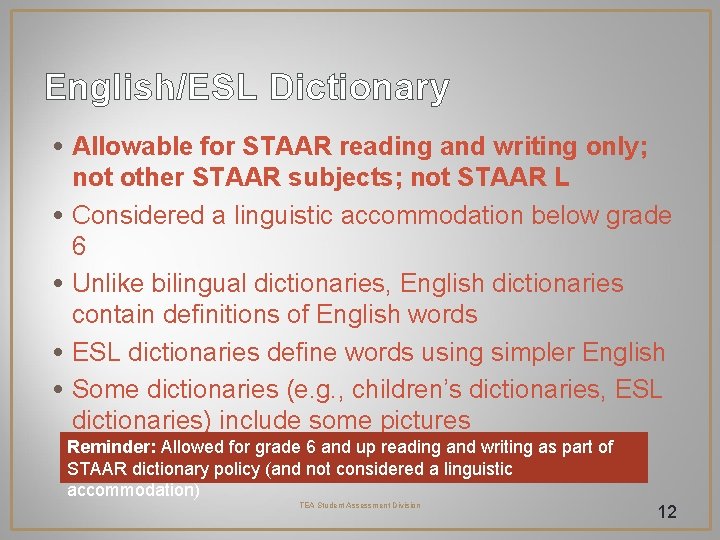 English/ESL Dictionary • Allowable for STAAR reading and writing only; • • not other English/ESL Dictionary • Allowable for STAAR reading and writing only; • • not other