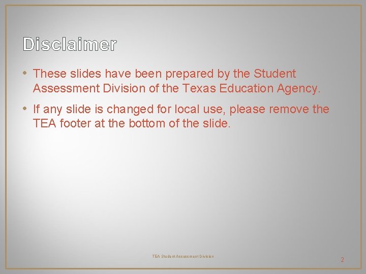 Disclaimer • These slides have been prepared by the Student Assessment Division of the Disclaimer • These slides have been prepared by the Student Assessment Division of the