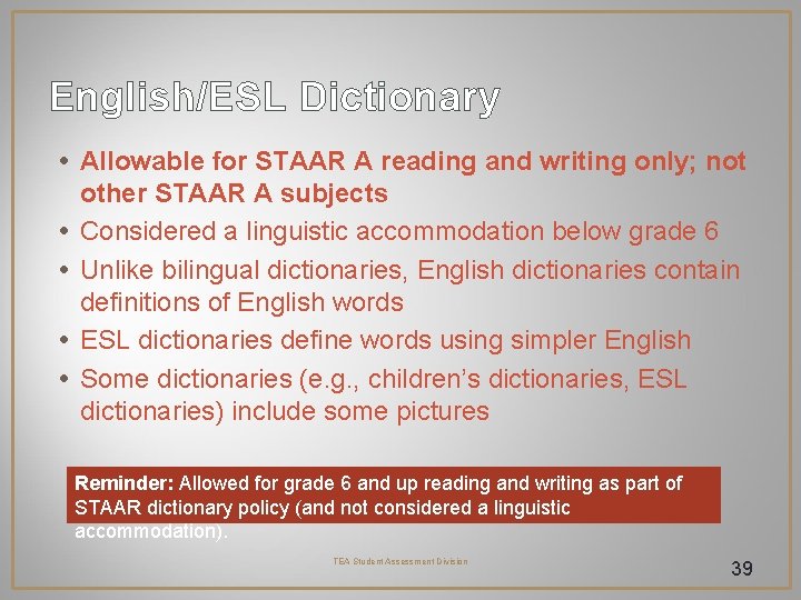 English/ESL Dictionary • Allowable for STAAR A reading and writing only; not • • English/ESL Dictionary • Allowable for STAAR A reading and writing only; not • •