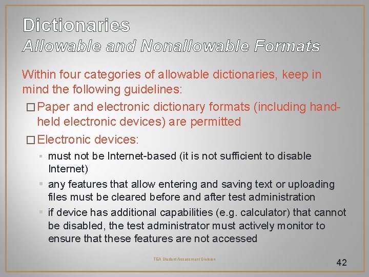 Dictionaries Allowable and Nonallowable Formats Within four categories of allowable dictionaries, keep in mind Dictionaries Allowable and Nonallowable Formats Within four categories of allowable dictionaries, keep in mind