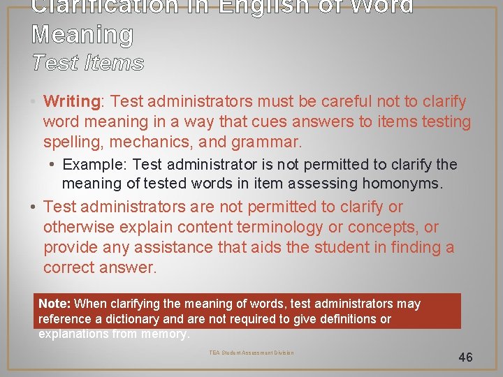 Clarification in English of Word Meaning Test Items • Writing: Test administrators must be Clarification in English of Word Meaning Test Items • Writing: Test administrators must be