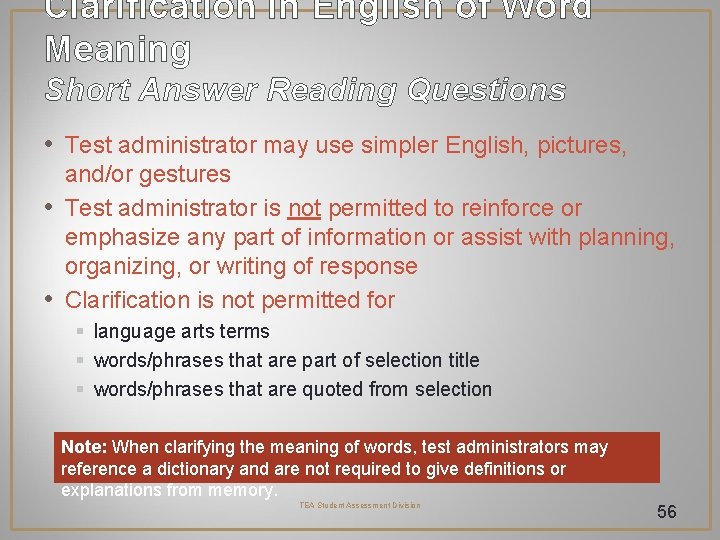 Clarification in English of Word Meaning Short Answer Reading Questions • Test administrator may Clarification in English of Word Meaning Short Answer Reading Questions • Test administrator may
