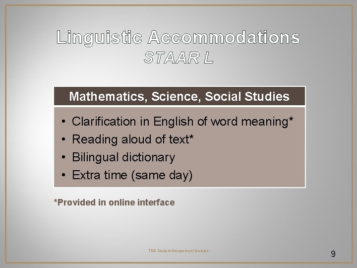 Linguistic Accommodations STAAR L Mathematics, Science, Social Studies • • Clarification in English of Linguistic Accommodations STAAR L Mathematics, Science, Social Studies • • Clarification in English of