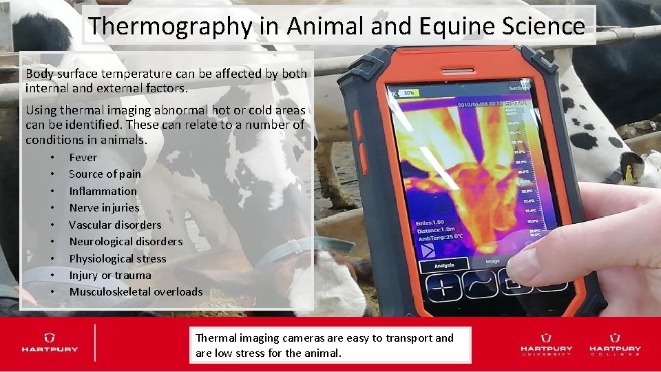 Thermography in Animal and Equine Science Body surface temperature can be affected by both