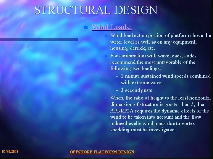 STRUCTURAL DESIGN n Wind Loads: n n n 07/30/2003 Wind load act on portion