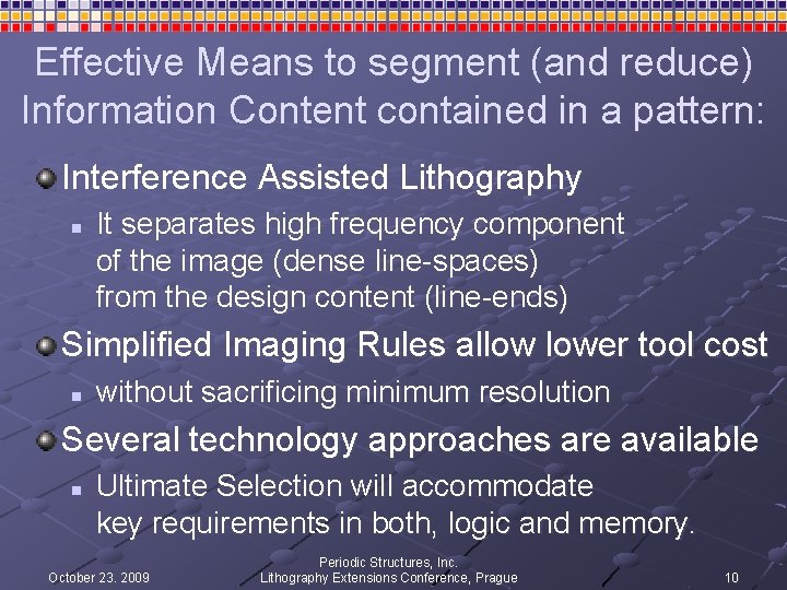 Effective Means to segment (and reduce) Information Content contained in a pattern: Interference Assisted Effective Means to segment (and reduce) Information Content contained in a pattern: Interference Assisted