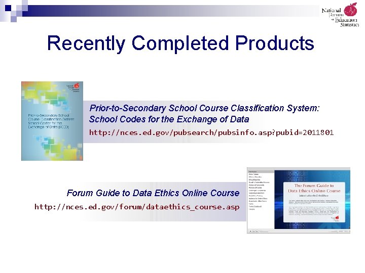 Recently Completed Products Prior-to-Secondary School Course Classification System: School Codes for the Exchange of